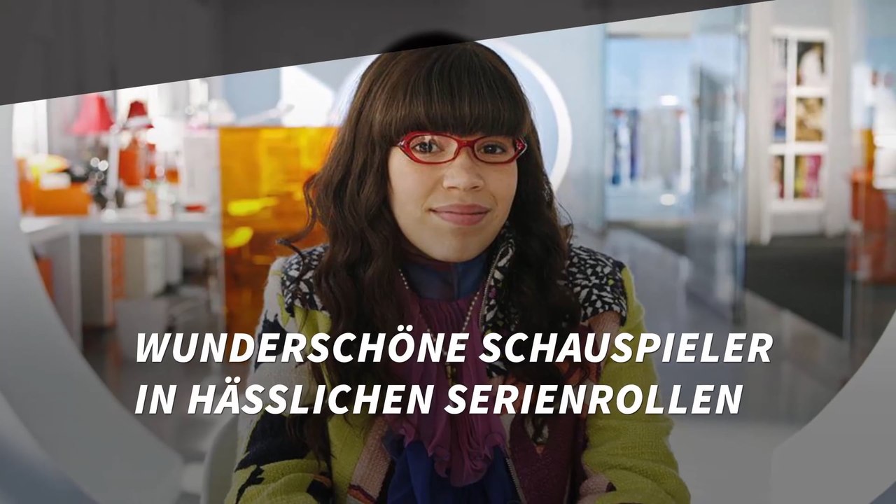 Wunderschöne Stars in hässlichen Serienrollen - Teil 2