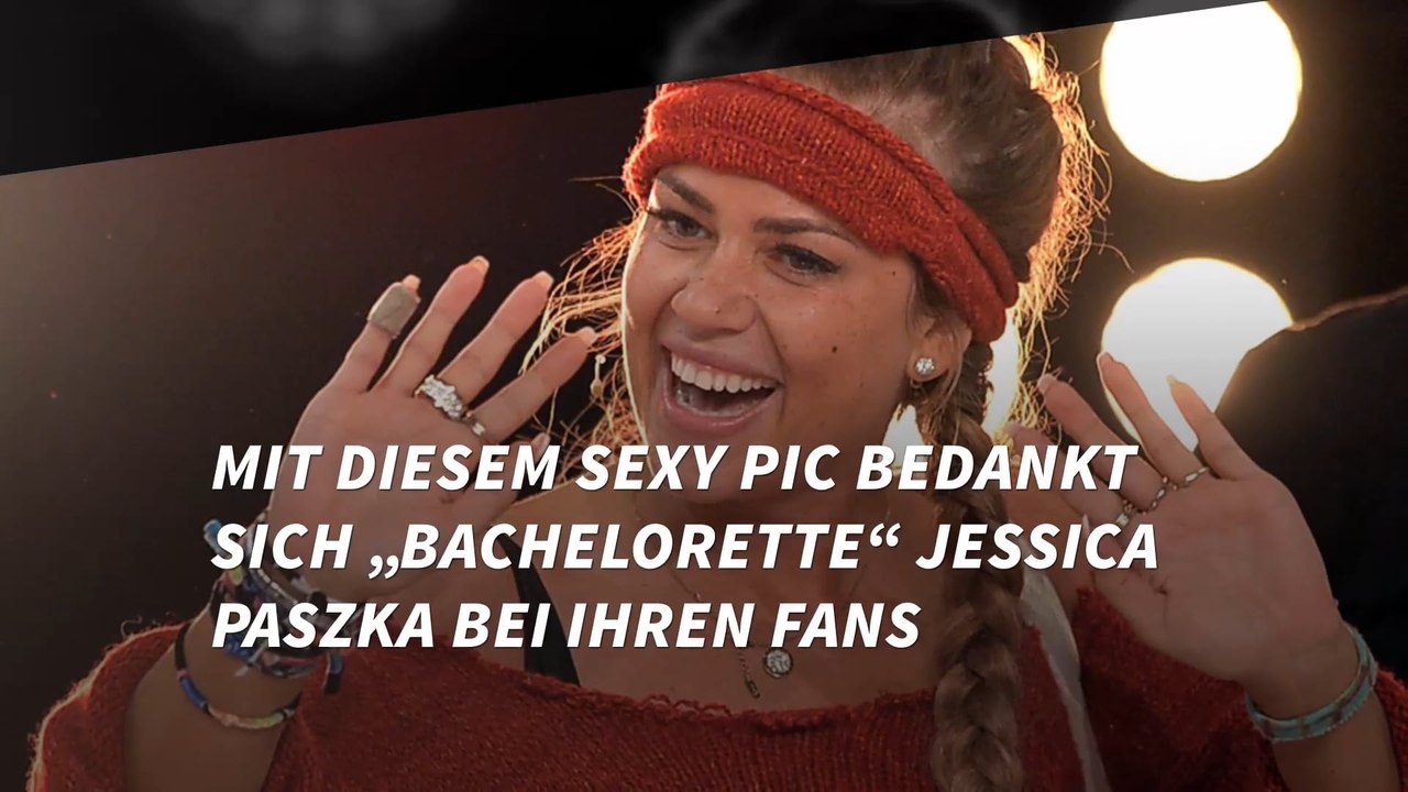 So sexy dankt „Bachelorette“ Jessica Paszka ihren Fans