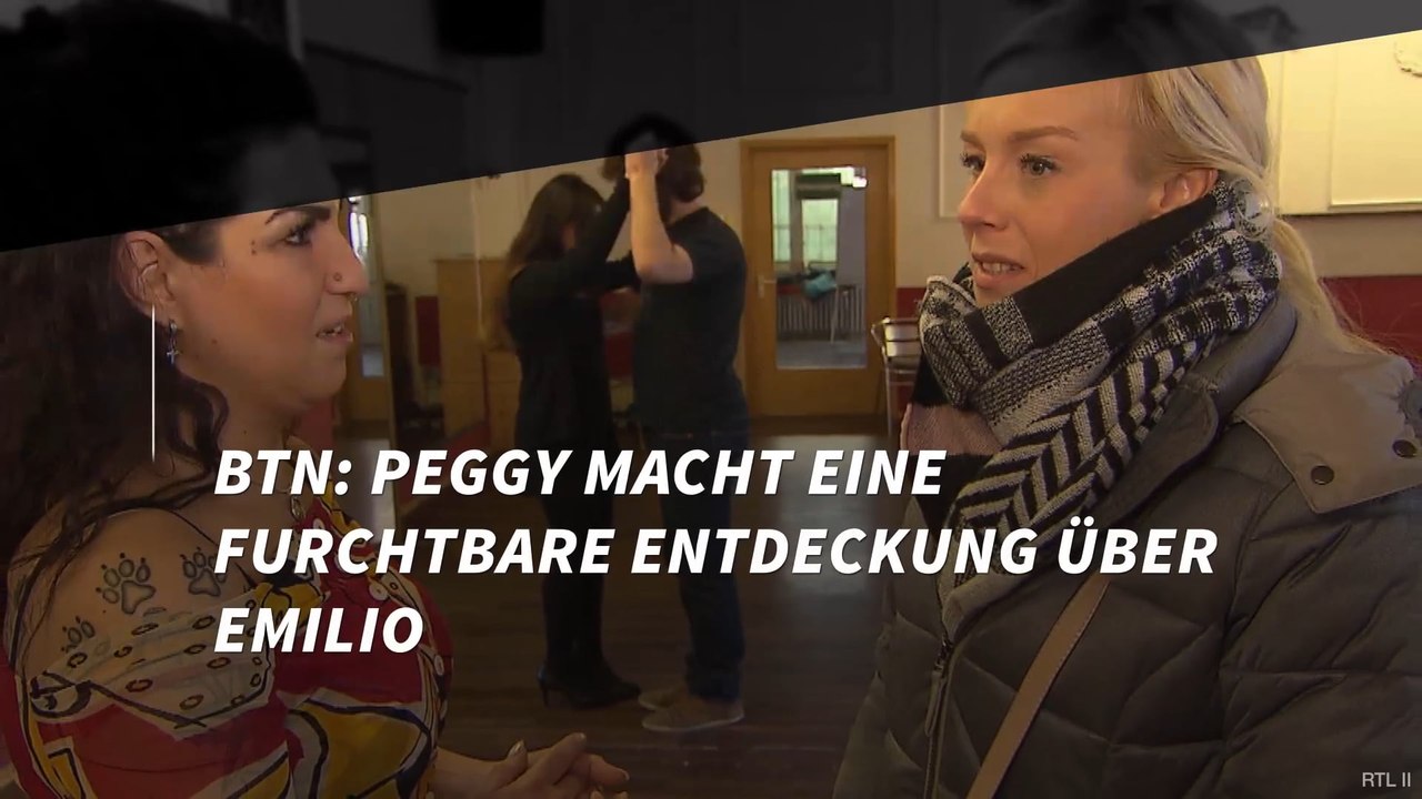 BTN: Peggy macht eine furchtbare Entdeckung über Emilio