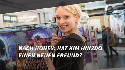 Nach Honey: Hat Kim Hnizdo einen neuen Freund?