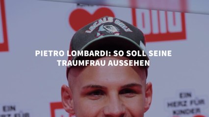 Pietro Lombardi: So soll seine Traumfrau aussehen