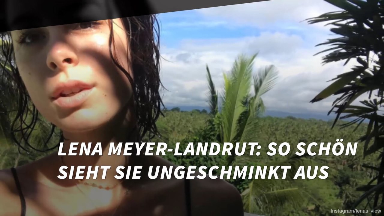 Lena Meyer-Landrut: So schön sieht sie ungeschminkt aus