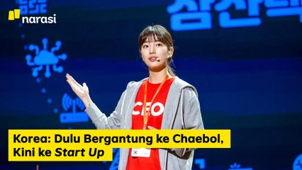Korea: Dulu Bergantung ke Chaebol, Sekarang ke Start Up | Narasi Newsroom