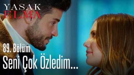 Seni çok özledim... - Yasak Elma 89. Bölüm