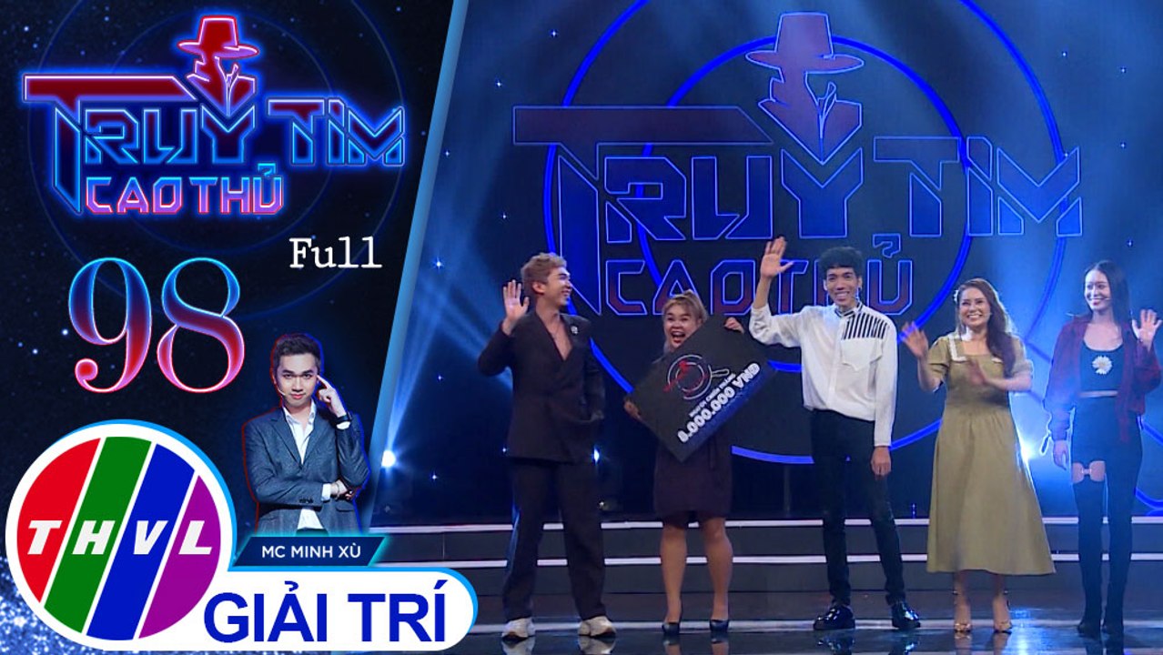 Truy tìm cao thủ - Tập 98: Dương Thanh Vàng, Kim Anh, Sơn Ca, Ngọc Hoa