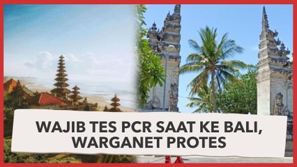Liburan ke Bali Wajib Tes PCR, Warganet Protes