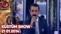 Latif Doğan'la Küstüm Show - Flash Tv - 21 01 2014