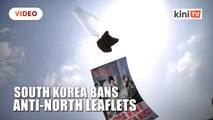 South Korea bans anti North leaflets; defector says he won't stop