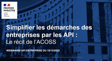 Présentation des API de l'ACOSS - Simplifier les démarches des entreprises avec API Entreprise