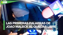 Arrepentido, así salió Joao Maleck de la cárcel tras pagar fianza