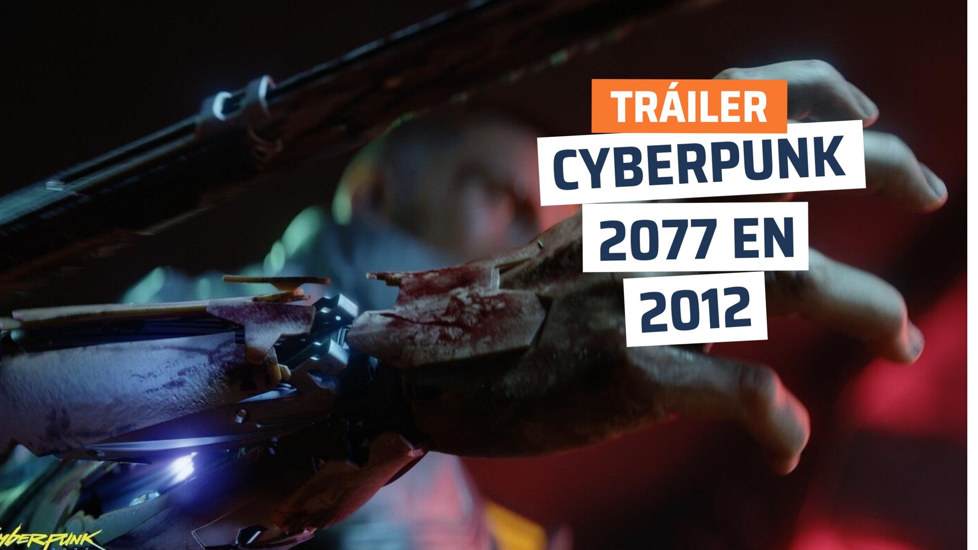 Tráiler de 2012 de Cyberpunk 2077