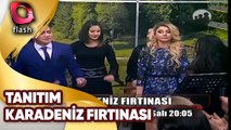 Karadeniz Fırtınası | Flash TV Tanıtım