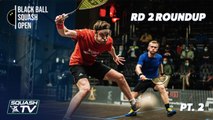 Squash: CIB Black Ball Open 2020 - Men's Rd2 Roundup [Pt.1]