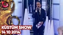 Latif Doğan'la Küstüm Show -  Flash Tv - 14 10 2014