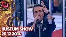Latif Doğan'la Küstüm Show - Flash Tv - 25 12 2014