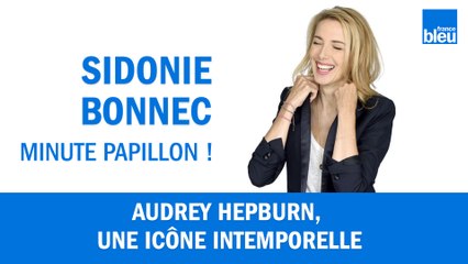 Audrey Hepburn, une icône intemporelle