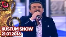 Latif Doğan'la Küstüm Show - Flash Tv - 21 01 2016