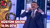 Latif Doğan'la Küstüm Show - Flash Tv - 14 04 2016