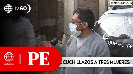 Sujeto agredió a tres mujeres con arma blanca | Primera Edición