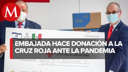 Para combatir covid-19, Israel dona más de 200 mil pesos a la Cruz Roja Mexicana