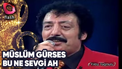 Müslüm Gürses - Bu Ne Sevgi Ah