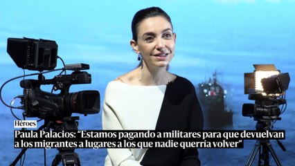Paula Palacios: "Pagamos a militares para que devuelvan a migrantes a lugares a los que nadie querría volver"