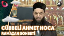 Cübbeli Ahmet Hoca | Ramazan Sohbeti ve Soru Cevaplar