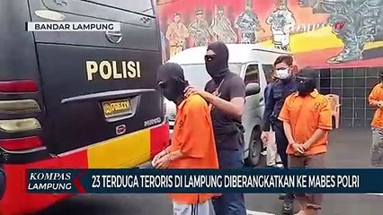 Download Video: 23 Terduga Teroris di Lampung Diberangkatkan ke Mabes Polri