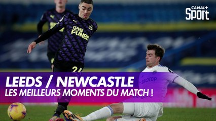 Les faits marquants de Leeds / Newcastle !