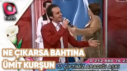 Ümit Kurşun | Ne Çıkarsa Bahtına