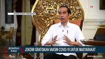 Jokowi Gratiskan Semua Vaksin Covid-19 Untuk Masyarakat