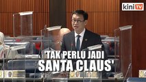 'Saya tahu seminggu lagi Christmas, tapi menteri tak perlu jadi Santa Claus'