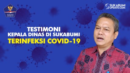 Terinfeksi Virus Corona, Begini Testimoni Kepala Dinas di Sukabumi