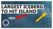 World's Largest Iceberg Set to Collide With South Atlantic Island