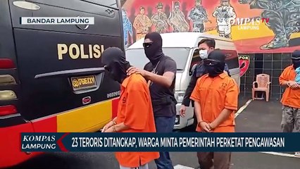 Pasca Penangkapan 23 Tersangka Teroris, Warga Lampung Minta Pemerintah Perketat Pengawasan