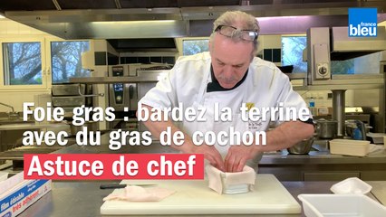 Réussir son foie gras - Chapitre IV : garnir sa terrine