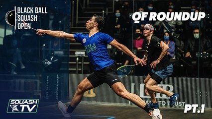 Squash: CIB Black Ball Open 2020 - Men's QF Roundup [Pt.1]