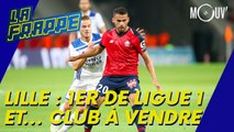 Lille : 1er de ligue 1et... club à vendre