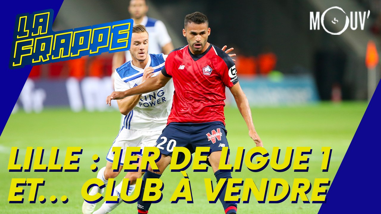 Lille : 1er de ligue 1et... club à vendre