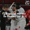 Ligue 1: Le débrief express de Rennes OM