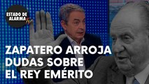 ZAPATERO ARROJA DUDAS sobre el REY EMÉRITO mientras él sigue DEFENDIENDO a MADURO