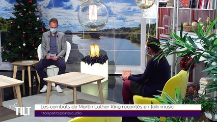MINI TILT - 17/12/2020 - Les combats de Martin Luther King racontés en folk music