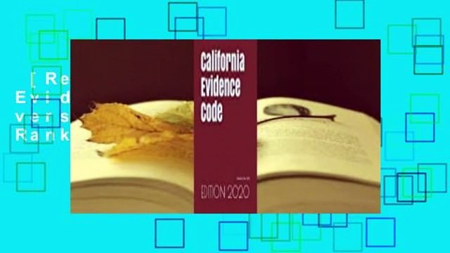 [Read] California Evidence Code: Updated version Best Sellers Rank : #4