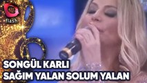 SONGÜL KARLI - SAĞIM YALAN SOLUM YALAN