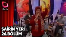 Şairin Yeri | Selda Bağcan & Erdal Mercan | Flash Tv