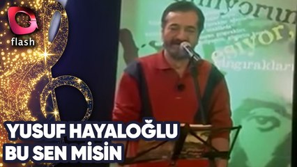 YUSUF HAYALOĞLU - BU SEN MİSİN