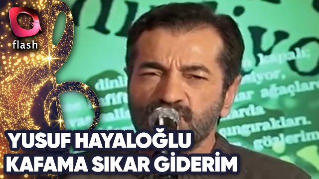 YUSUF HAYALOĞLU - KAFAMA SIKAR GİDERİM