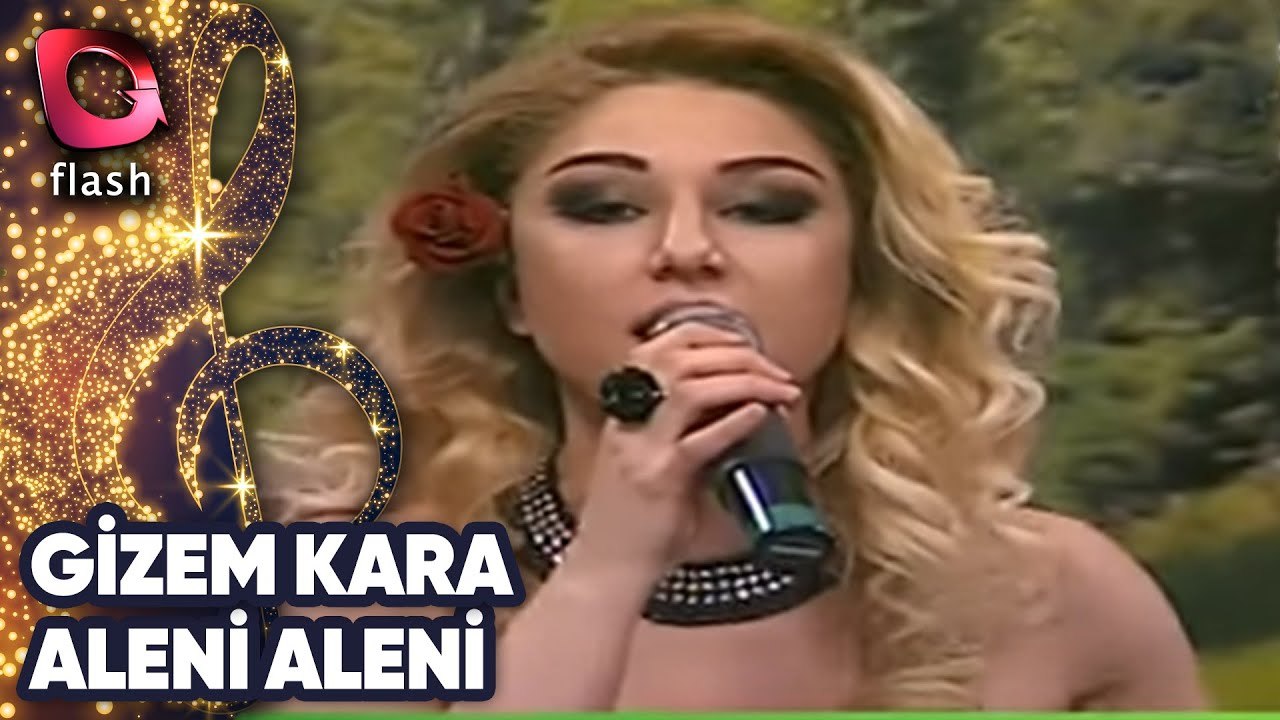 GİZEM KARA - ALENİ ALENİ