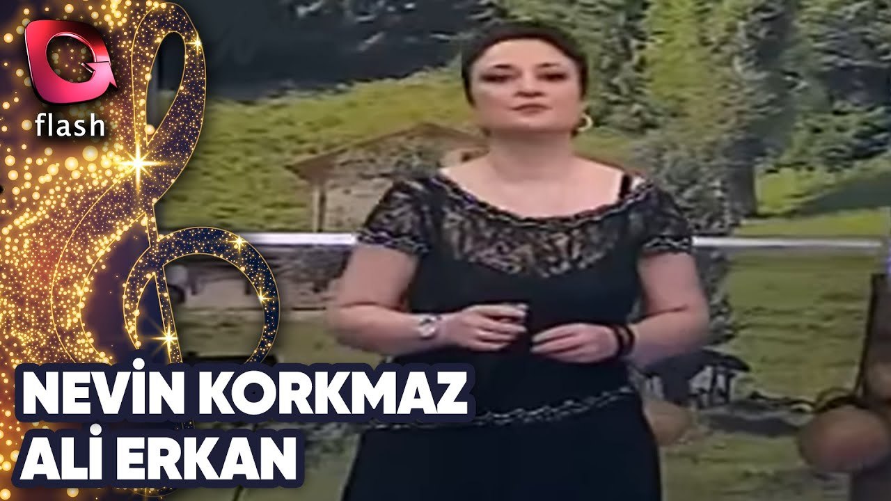 NEVİN KORKMAZ - ALİ ERKAN