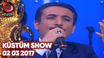 Latif Doğan'la Küstüm Show - Flash Tv - 02 03 2017